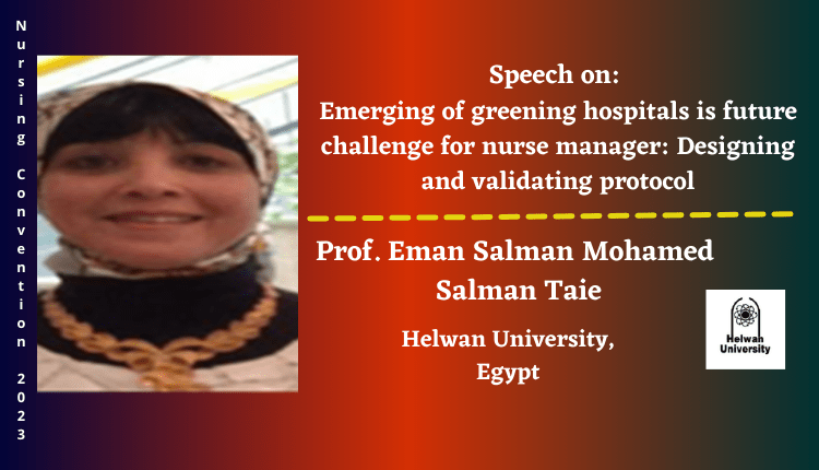 Dr. Eman Salman Mohamed Salman Taie | Speaker | Nursing Convention 2023